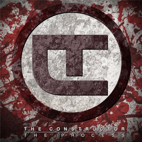 The Constructor - The Process [EP] (2012)